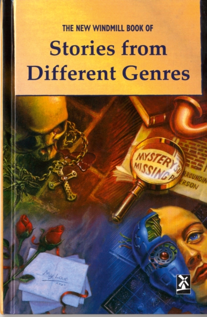 New Windmills: Stories from Different Genres 1 New Windmills: Stories from Different Genres