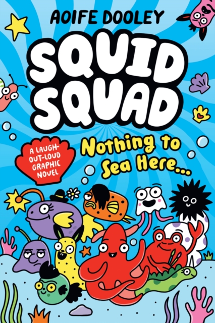 The Squid Squad 1 The Squid Squad