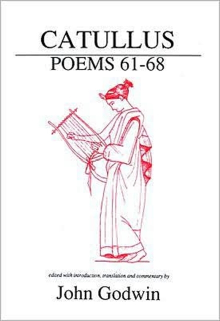 Catullus: Poems 61-68 1 Catullus: Poems 61-68