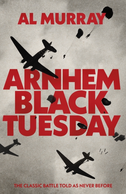 Arnhem: Black Tuesday — book cover