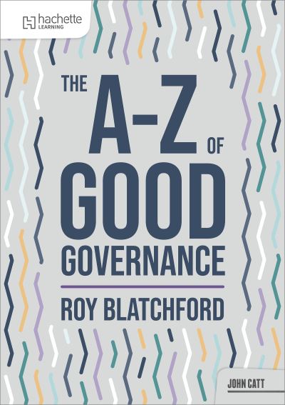 The A-Z of Good Governance 1 The A-Z of Good Governance