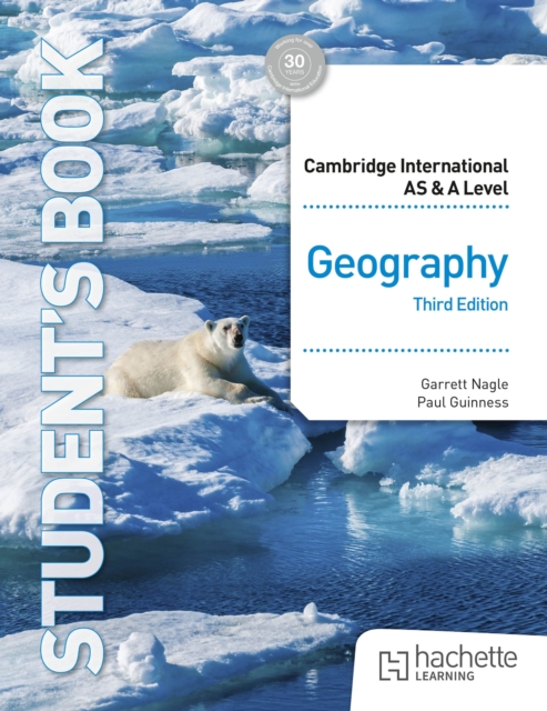 Cambridge International AS & A Level Geography Third Edition 1 Cambridge International AS & A Level Geography Third Edition