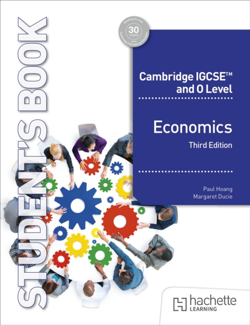 Cambridge IGCSE and O Level Economics Third Edition 1 Cambridge IGCSE and O Level Economics Third Edition