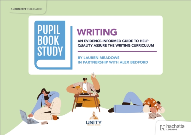 Pupil Book Study: Writing 1 Pupil Book Study: Writing