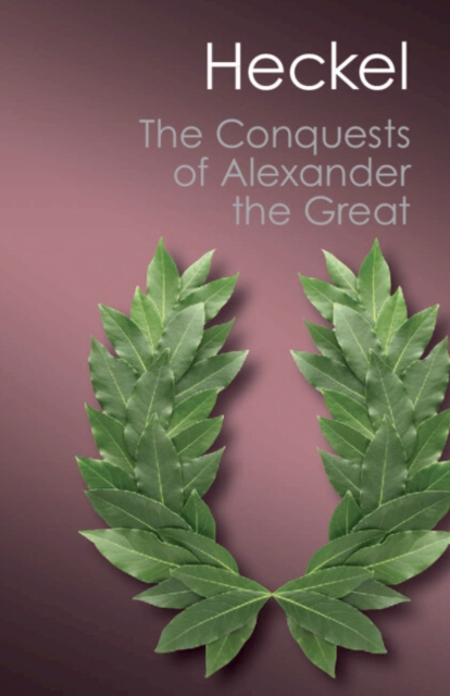 The Conquests of Alexander the Great — book cover