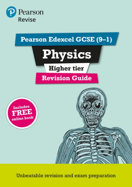 Pearson REVISE Edexcel GCSE (9-1) Physics Higher Revision Guide: For 2025 and 2026 exams - incl. free online edition 1 Pearson REVISE Edexcel GCSE (9-1) Physics Higher Revision Guide: For 2025 and 2026 exams - incl. free online edition