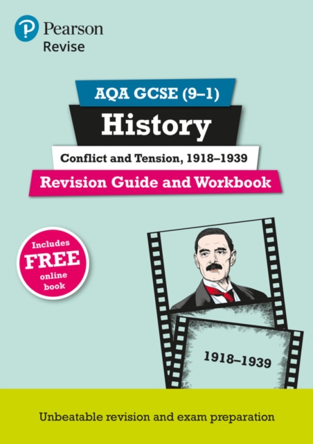 Pearson REVISE AQA GCSE History Conflict and tension, 1918-1939 Revision Guide and Workbook: For 2025 and 2026 exams 1 Pearson REVISE AQA GCSE History Conflict and tension, 1918-1939 Revision Guide and Workbook: For 2025 and 2026 exams