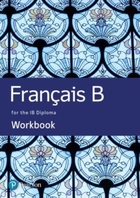 French B for the IB Diploma Workbook 4 French B for the IB Diploma Workbook — book cover
