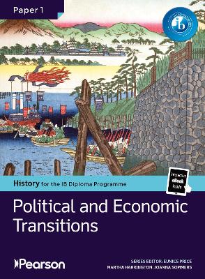 Pearson History for the IB Diploma Programme Paper 1 Political and Economic Transitions bundle 1 Pearson History for the IB Diploma Programme Paper 1 Political and Economic Transitions bundle