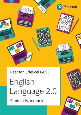 Pearson Edexcel GCSE English Language 2.0 Student Workbook 1 Pearson Edexcel GCSE English Language 2.0 Student Workbook