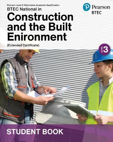 L3 AAQ BTEC National 2025 Construction and the Built Environment Ext Cert Student Book (Print) 1 L3 AAQ BTEC National 2025 Construction and the Built Environment Ext Cert Student Book (Print)