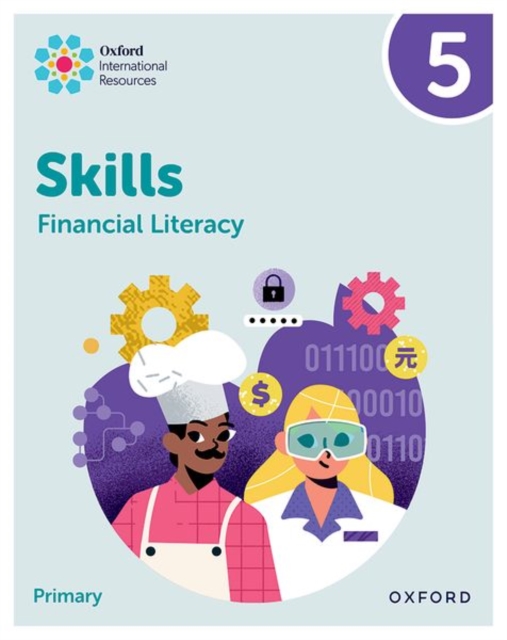 Oxford International Skills: Financial Literacy: Practice Book 5 1 Oxford International Skills: Financial Literacy: Practice Book 5