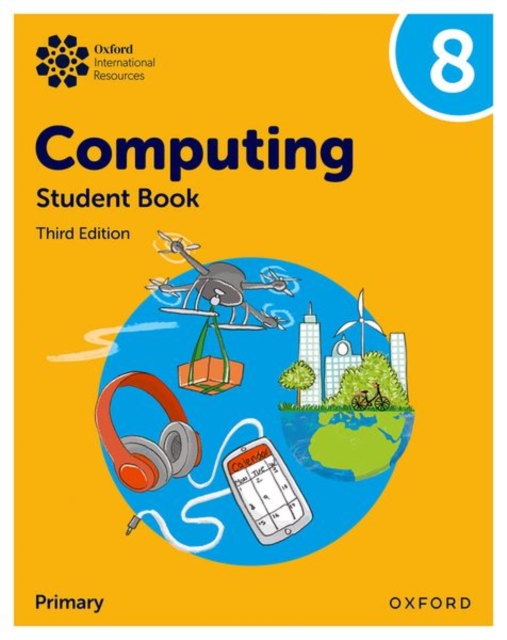 Oxford Int Lower Secondary Computing: Student Book 8