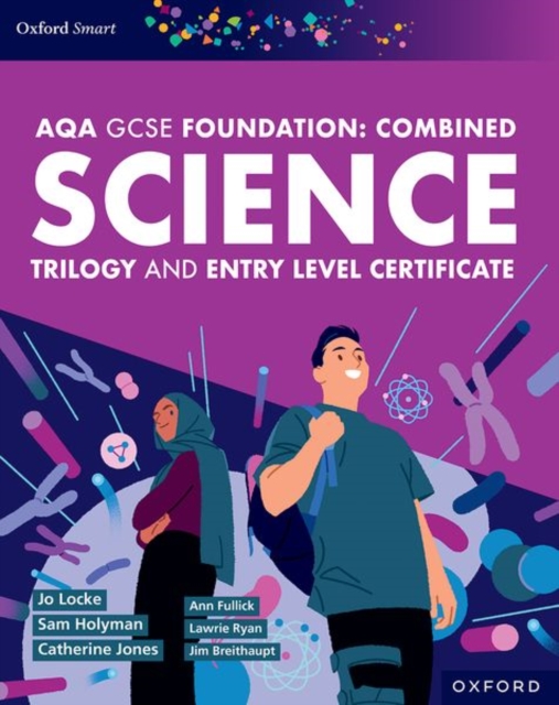 AQA GCSE Foundation: Combined Science Trilogy 1 AQA GCSE Foundation: Combined Science Trilogy