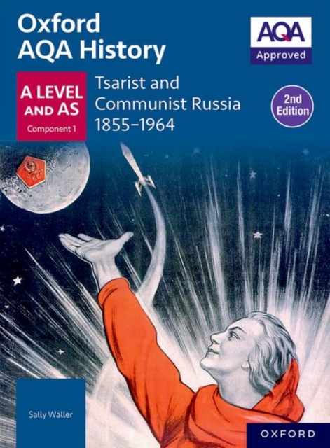 Oxford AQA History for A Level: Tsarist and Communist Russia 1855-1964 — book cover