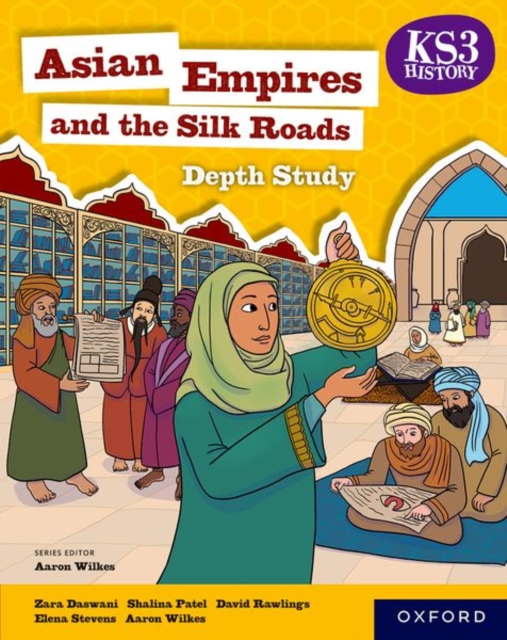KS3 History Depth Study: Asian Empires & the Silk Roads 1 KS3 History Depth Study: Asian Empires & the Silk Roads