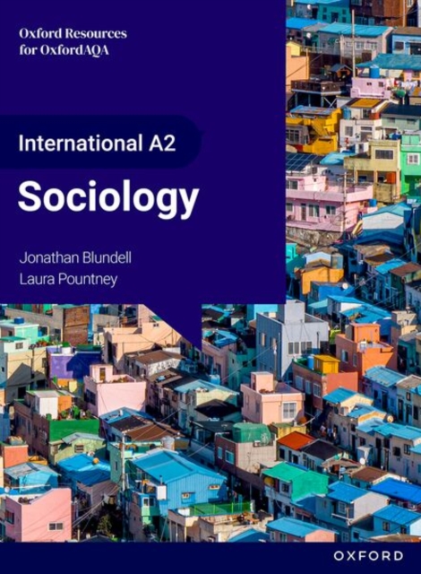 OUPAQA INT AS & A Level Sociology (9690): Student Book (Year 2) 3 OUPAQA INT AS & A Level Sociology (9690): Student Book (Year 2) — book cover