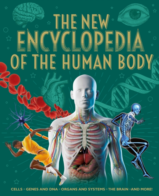 The New Encyclopedia of the Human Body: Cells, Genes and DNA, Organs and Systems, the Brain, and More! 23 9781398854314.jpg