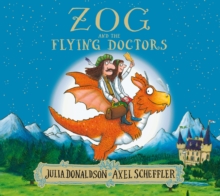 Zog and the Flying Doctors 1 Zog and the Flying Doctors