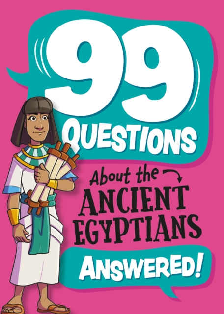 99 Questions About: The Ancient Egyptians 58 9781445186931.jpg