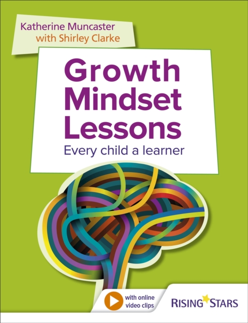 Growth Mindset Lessons: Every Child a Learner 1 Growth Mindset Lessons: Every Child a Learner