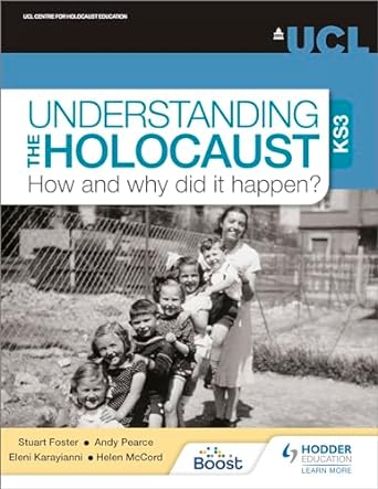 Understanding the Holocaust at KS3: How and why did it happen? 1 Understanding the Holocaust at KS3: How and why did it happen?