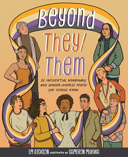 Beyond They/Them: 20 Influential Nonbinary and Gender-Diverse People You Should Know 56 9781524893996.jpg
