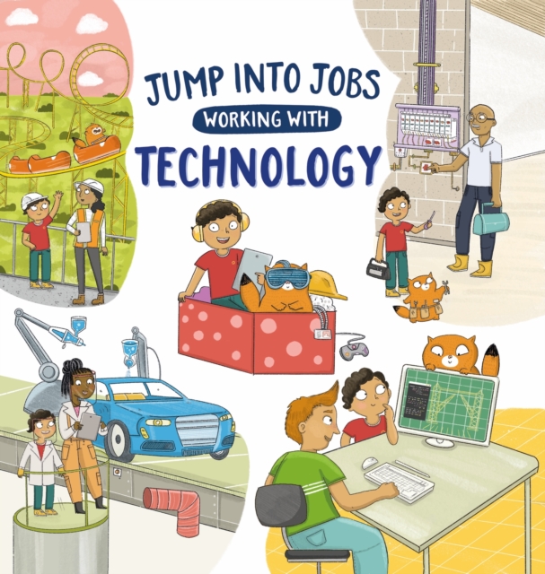 Jump into Jobs: Working with Technology 1 Jump into Jobs: Working with Technology