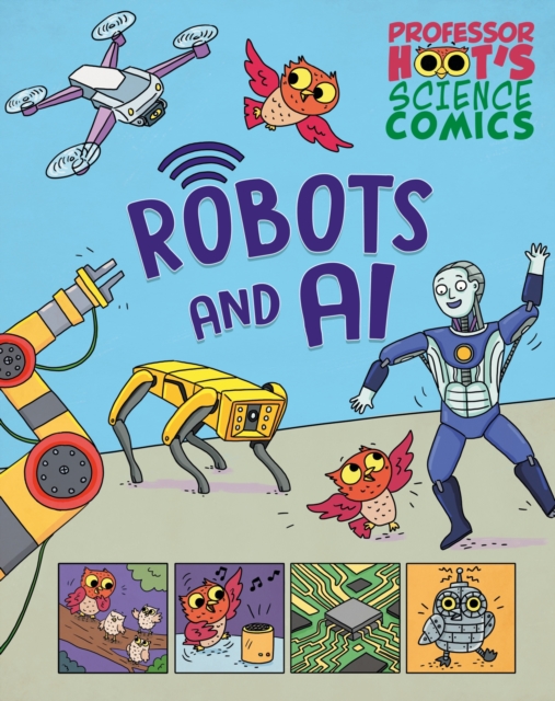 Professor Hoot's Science Comics: Robots and AI 29 9781526327697.jpg