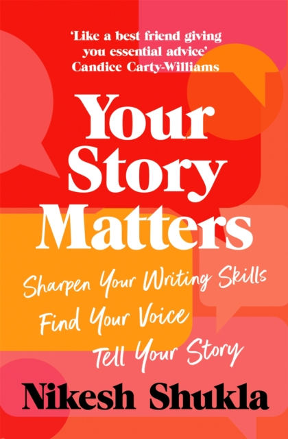 Your Story Matters: Sharpen Your Writing Skills, Find Your — book cover