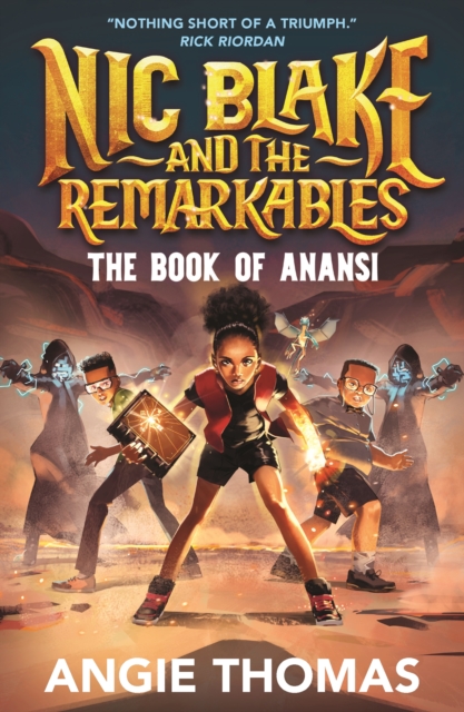 Nic Blake and the Remarkables: The Book of Anansi 1 Nic Blake and the Remarkables: The Book of Anansi