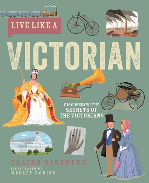 Live Like A Victorian 1 Live Like A Victorian