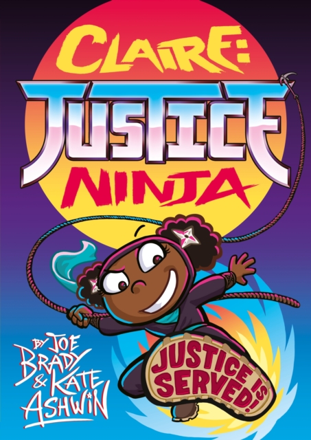 Claire Justice Ninja (Ninja of Justice) 1 Claire Justice Ninja (Ninja of Justice)