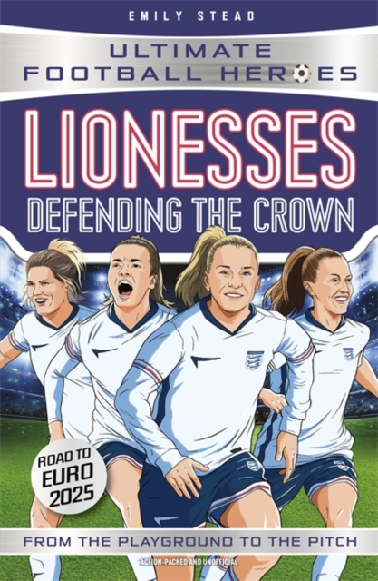 UFH: Lionesses: Defending the Crown 10 9781789468984