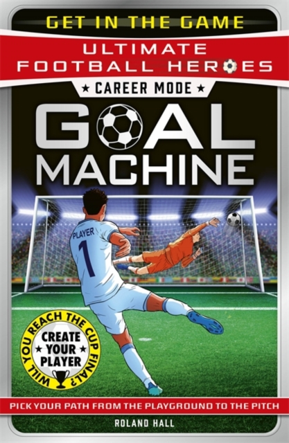 UFH: Career Mode: Goal Machine 14 9781789468991