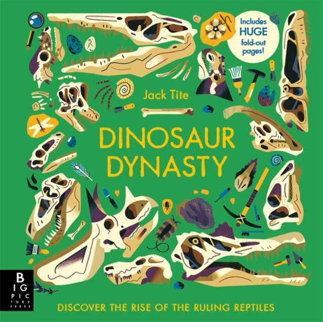Dinosaur Dynasty: Discover the Rise of the Ruling Reptiles 1 Dinosaur Dynasty: Discover the Rise of the Ruling Reptiles