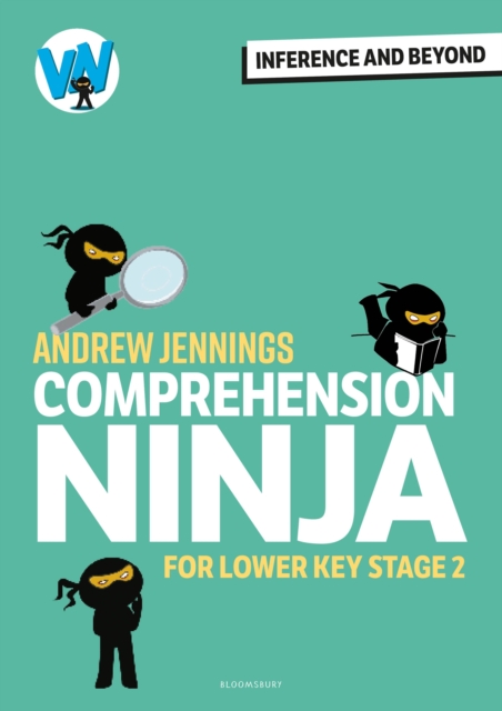 Comprehension Ninja: Inference and Beyond for Lower KS2 1 Comprehension Ninja: Inference and Beyond for Lower KS2
