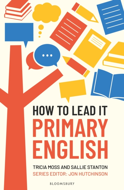 How to Lead it: Primary English 1 How to Lead it: Primary English