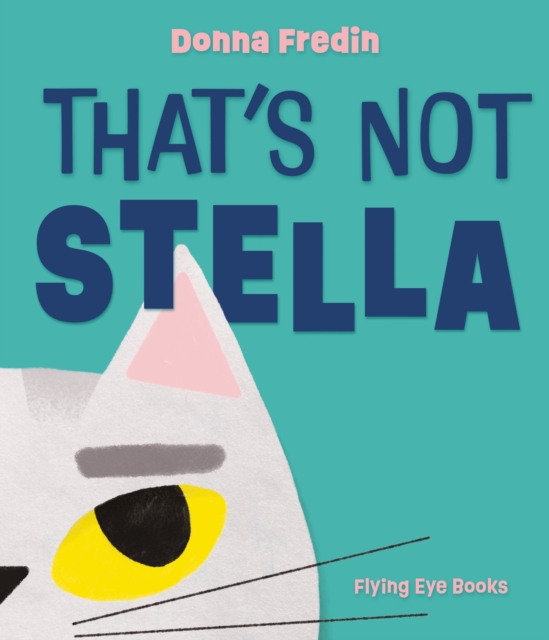 That's Not Stella! 25 9781838743314.jpg