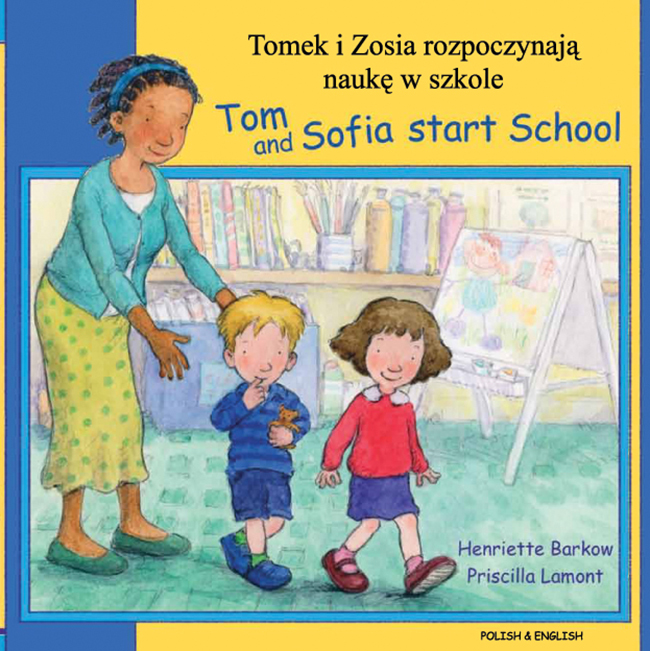 Polish: Tom & Sofia Start School 1 Polish: Tom & Sofia Start School