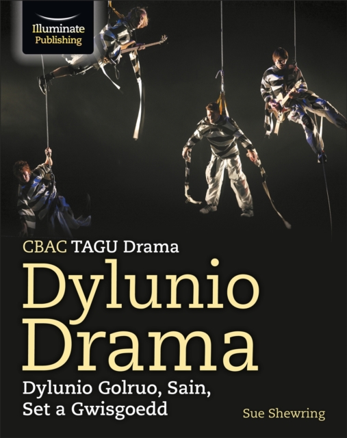 Dylunio Goleuo, Sain, Set a Gwisgoedd (WJEC/Eduqas GCSE Drama - Designing Drama: Lighting, Sound, Set & Costume Design) — book cover