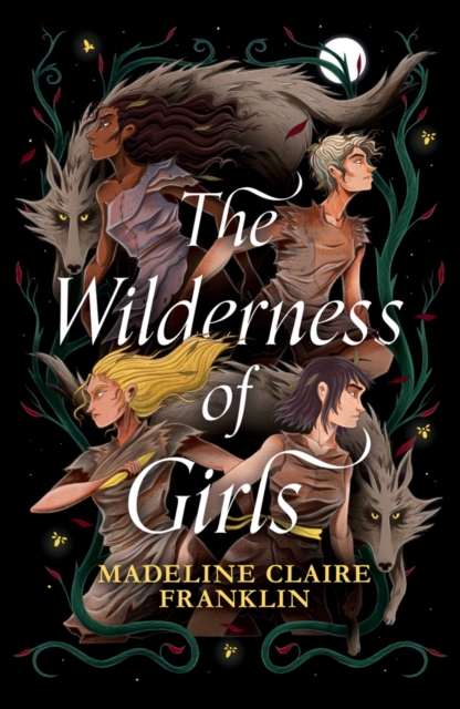 The Wilderness of Girls 1 The Wilderness of Girls