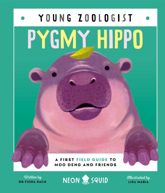 Pygmy Hippo: A First Field Guide to Moo Deng and Friends 38 9781917069014.jpg