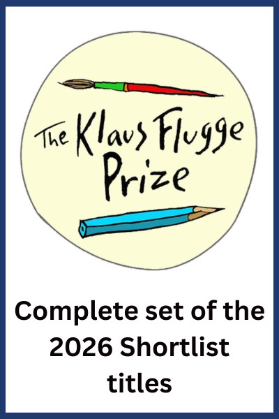 Klaus Flugge Prize 2026 Shortlist Complete Set 1 Klaus Flugge Prize 2026 Shortlist Complete Set