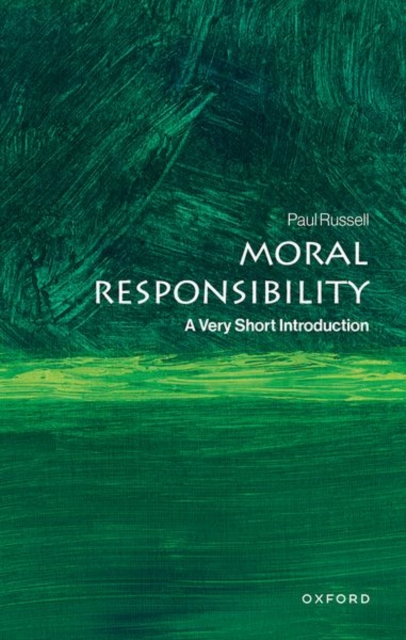 VSI: Moral Responsibility 1 VSI: Moral Responsibility