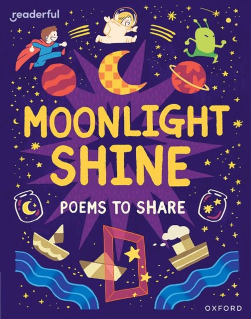 Readerful Books for Sharing: Year 2: Moonlight Shine: Poems to Share 1 Readerful Books for Sharing: Year 2: Moonlight Shine: Poems to Share