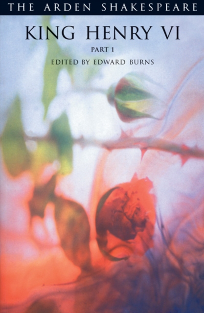 Arden Shakespeare: King Henry VI Part 1: Third Series — book cover
