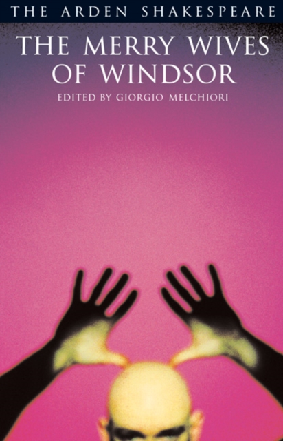 Arden Shakespeare: The Merry Wives Of Windsor: Third Series — book cover