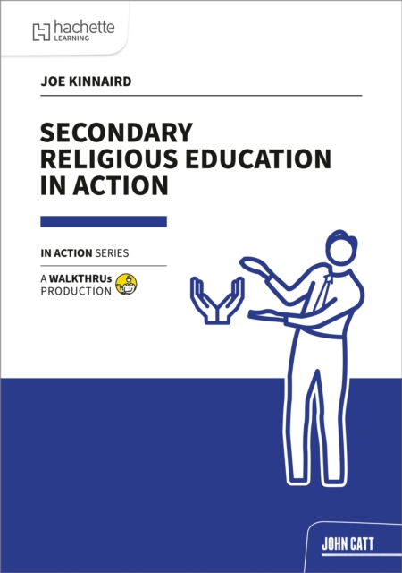 Secondary Religious Education in Action 1 Secondary Religious Education in Action