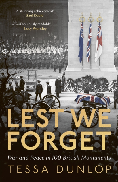 Lest We Forget: War and Peace in 100 British Monuments — book cover
